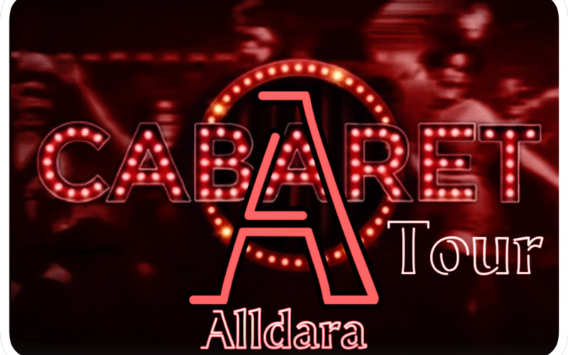 Alldara Show Cabaret Tour